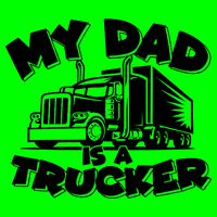 My Dad Is A Trucker Cute Button