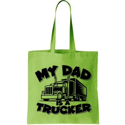 My Dad Is A Trucker Cute Bag