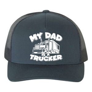 My Dad Is A Trucker Cute Yupoong Adult 5-Panel Trucker Hat