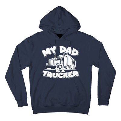 My Dad Is A Trucker Cute Hoodie