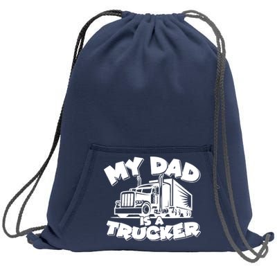 My Dad Is A Trucker Cute Sweatshirt Cinch Pack Bag