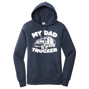 My Dad Is A Trucker Cute Women's Pullover Hoodie