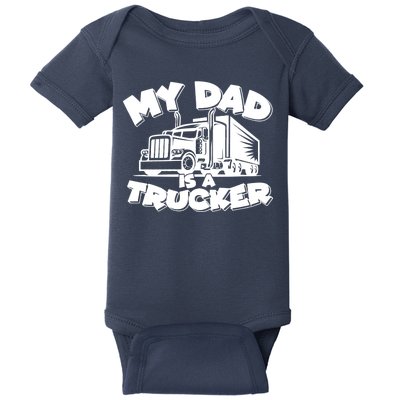 My Dad Is A Trucker Cute Baby Bodysuit