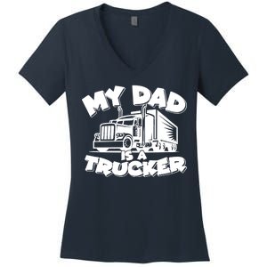 My Dad Is A Trucker Cute Women's V-Neck T-Shirt