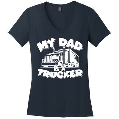 My Dad Is A Trucker Cute Women's V-Neck T-Shirt