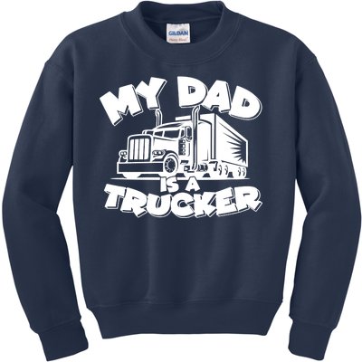 My Dad Is A Trucker Cute Kids Sweatshirt