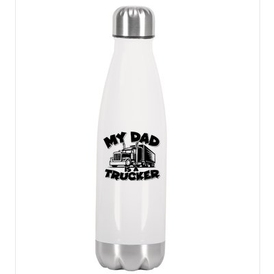 My Dad Is A Trucker Cute Stainless Steel Insulated Water Bottle