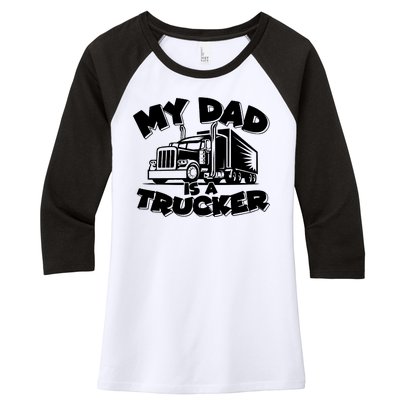 My Dad Is A Trucker Cute Women's Tri-Blend 3/4-Sleeve Raglan Shirt