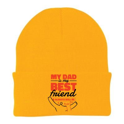 My Dad Is My Best Friend And Always Will Be Knit Cap Winter Beanie