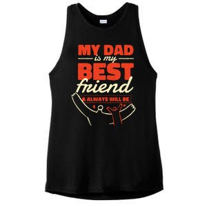 My Dad Is My Best Friend And Always Will Be Ladies PosiCharge Tri-Blend Wicking Tank