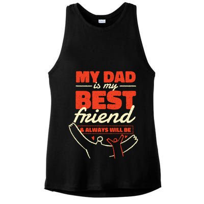 My Dad Is My Best Friend And Always Will Be Ladies PosiCharge Tri-Blend Wicking Tank