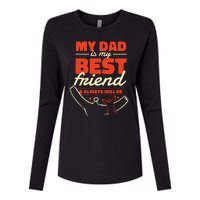 My Dad Is My Best Friend And Always Will Be Womens Cotton Relaxed Long Sleeve T-Shirt