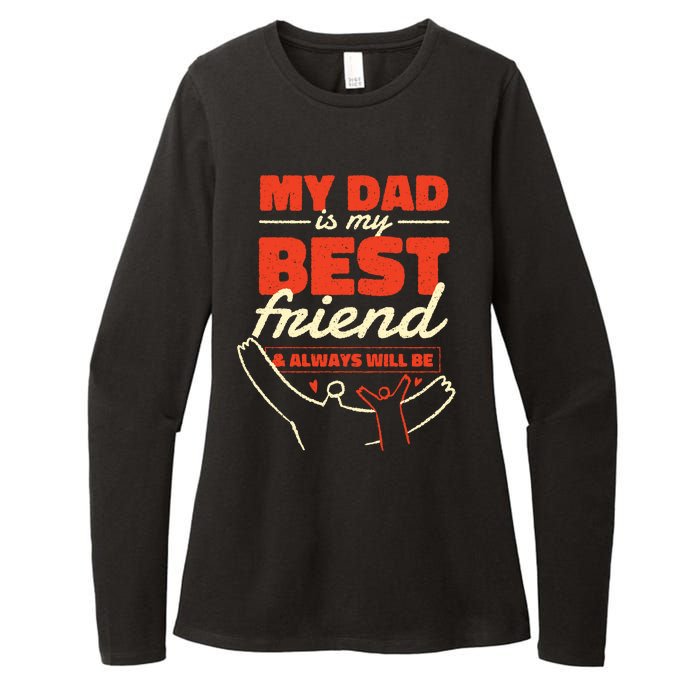 My Dad Is My Best Friend And Always Will Be Womens CVC Long Sleeve Shirt