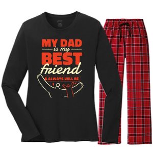 My Dad Is My Best Friend And Always Will Be Women's Long Sleeve Flannel Pajama Set 