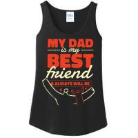 My Dad Is My Best Friend And Always Will Be Ladies Essential Tank