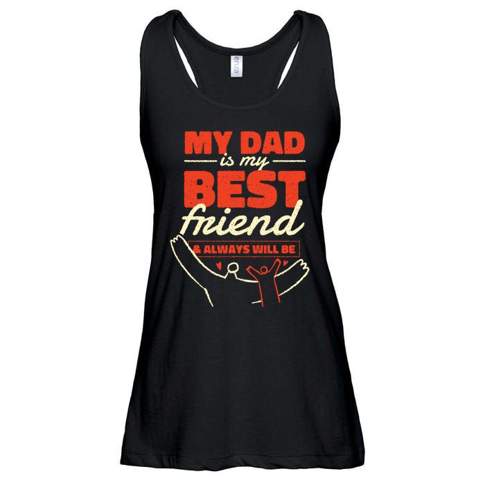 My Dad Is My Best Friend And Always Will Be Ladies Essential Flowy Tank