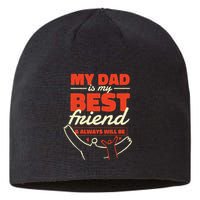 My Dad Is My Best Friend And Always Will Be Sustainable Beanie