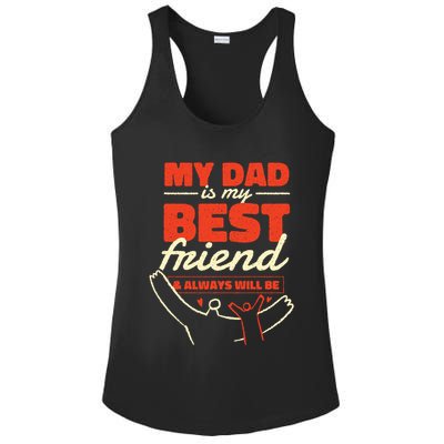 My Dad Is My Best Friend And Always Will Be Ladies PosiCharge Competitor Racerback Tank