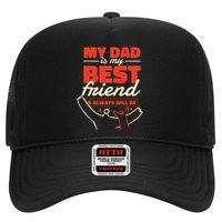 My Dad Is My Best Friend And Always Will Be Trucker Hat