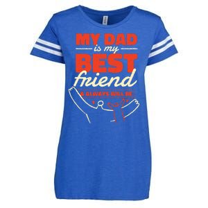 My Dad Is My Best Friend And Always Will Be Enza Ladies Jersey Football T-Shirt