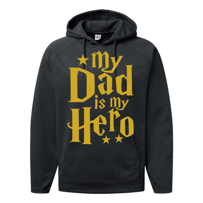 My Dad Is My Hero  Performance Fleece Hoodie