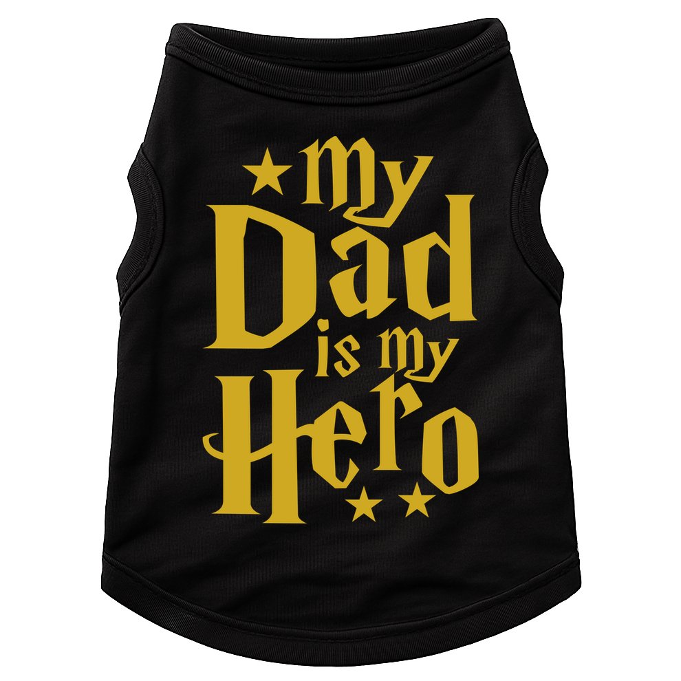 My Dad Is My Hero  Doggie Tank