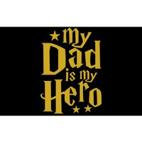 My Dad Is My Hero  Bumper Sticker