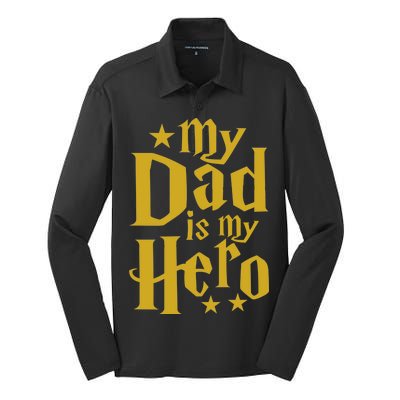 My Dad Is My Hero  Silk Touch Performance Long Sleeve Polo