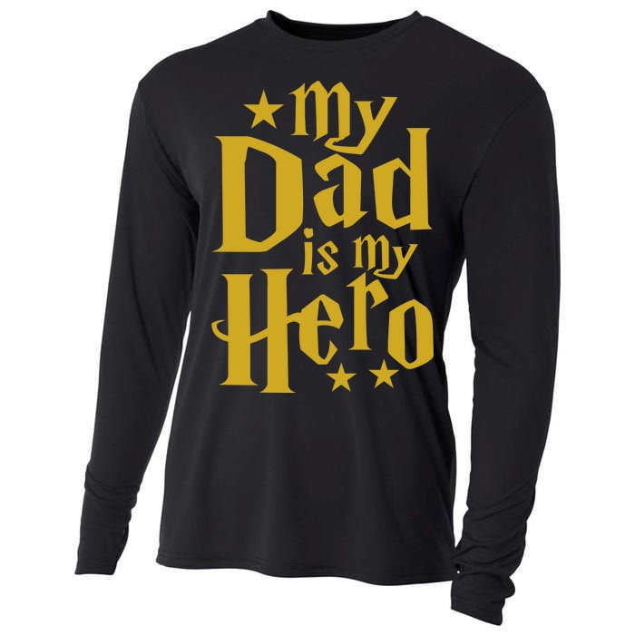 My Dad Is My Hero  Cooling Performance Long Sleeve Crew