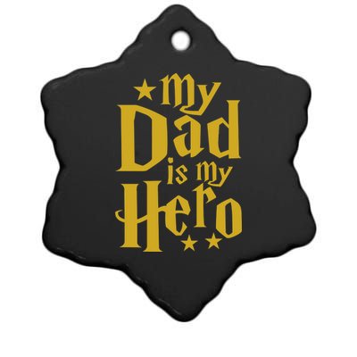 My Dad Is My Hero  Ceramic Star Ornament