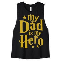 My Dad Is My Hero  Women's Racerback Cropped Tank