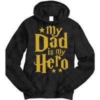 My Dad Is My Hero  Tie Dye Hoodie