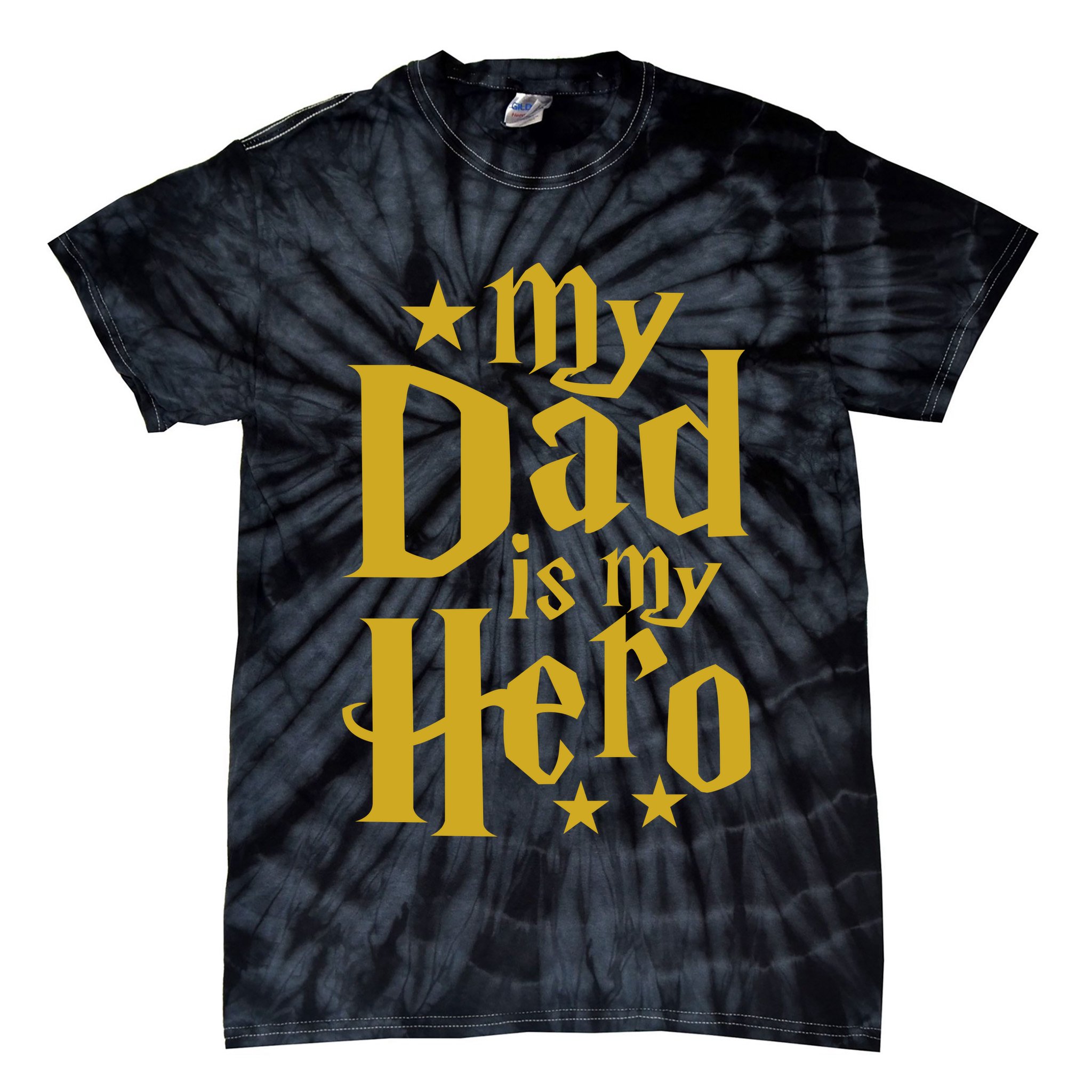 My Dad Is My Hero  Tie-Dye T-Shirt