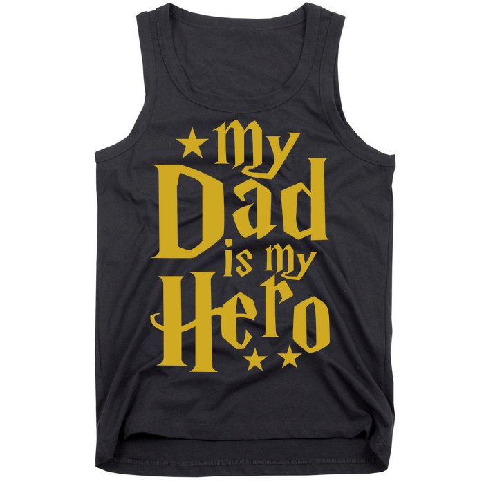 My Dad Is My Hero  Tank Top