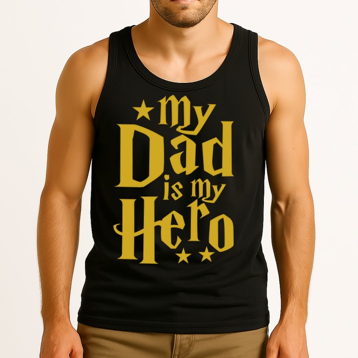 My Dad Is My Hero  Tank Top