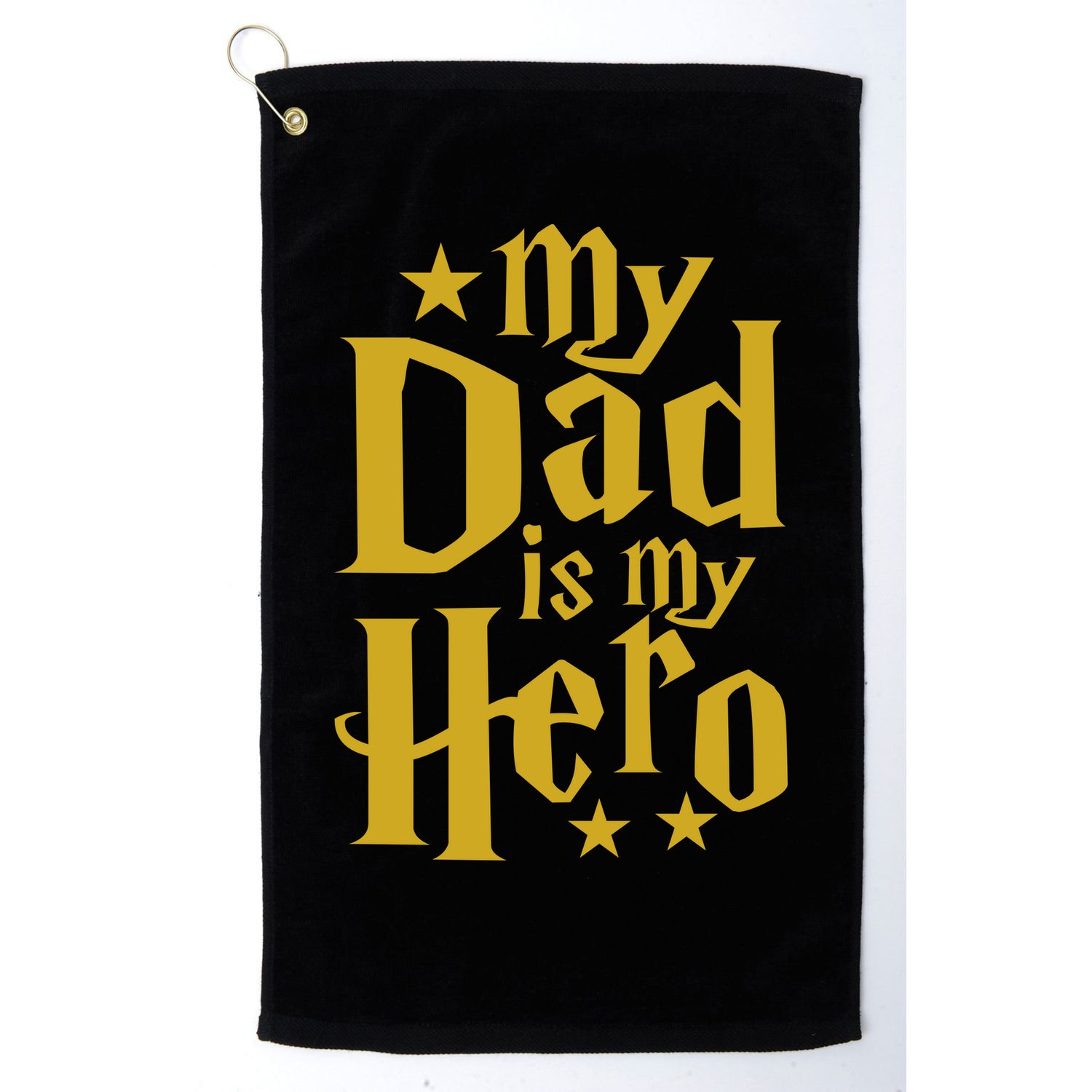 My Dad Is My Hero  Golf Towel