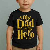 My Dad Is My Hero  Toddler T-Shirt
