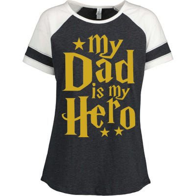 My Dad Is My Hero  Enza Ladies Jersey Colorblock Tee