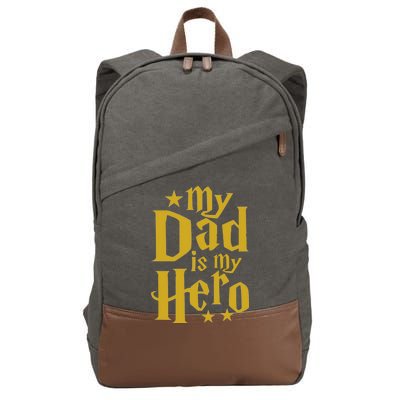 My Dad Is My Hero  Cotton Canvas Backpack