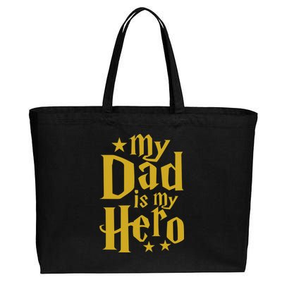 My Dad Is My Hero  Cotton Canvas Jumbo Tote