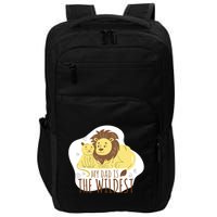 My Dad Is The Wildest Impact Tech Backpack