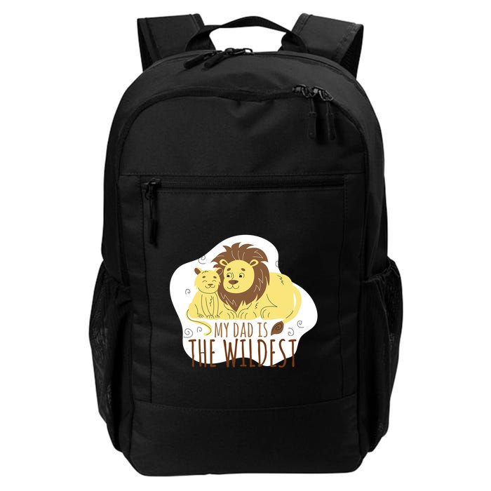 My Dad Is The Wildest Backpack