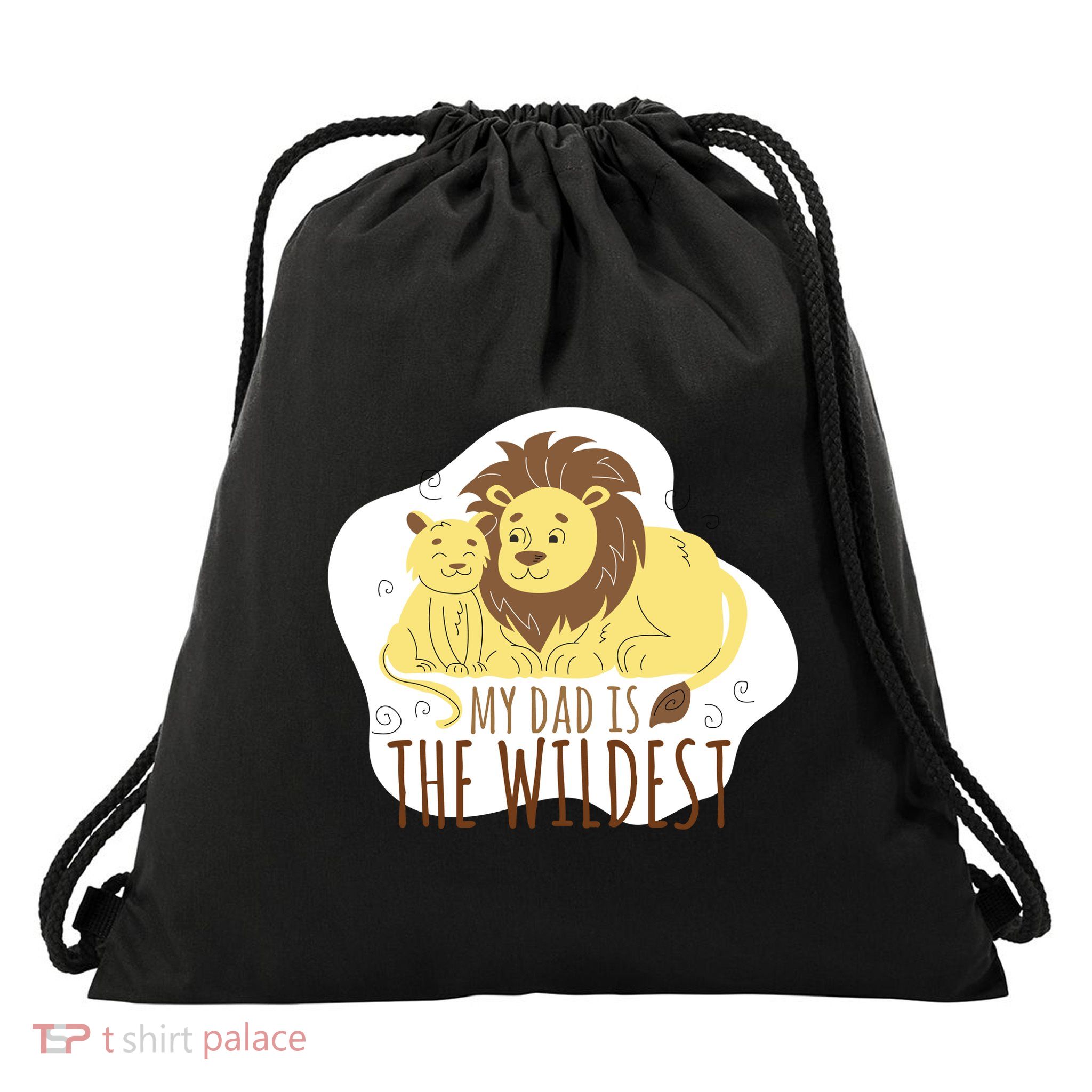 My Dad Is The Wildest Drawstring Bag