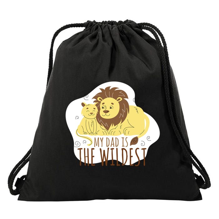 My Dad Is The Wildest Drawstring Bag