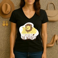 My Dad Is The Wildest Women's V-Neck T-Shirt