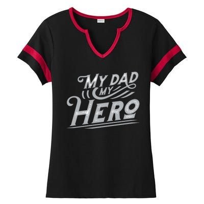 My Dad My Hero Ladies Halftime Notch Neck Tee