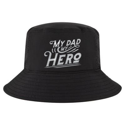 My Dad My Hero Cool Comfort Performance Bucket Hat