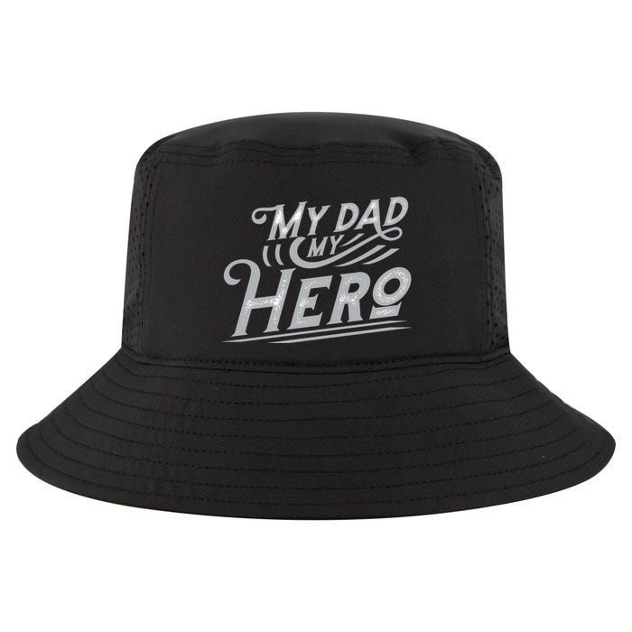My Dad My Hero Cool Comfort Performance Bucket Hat