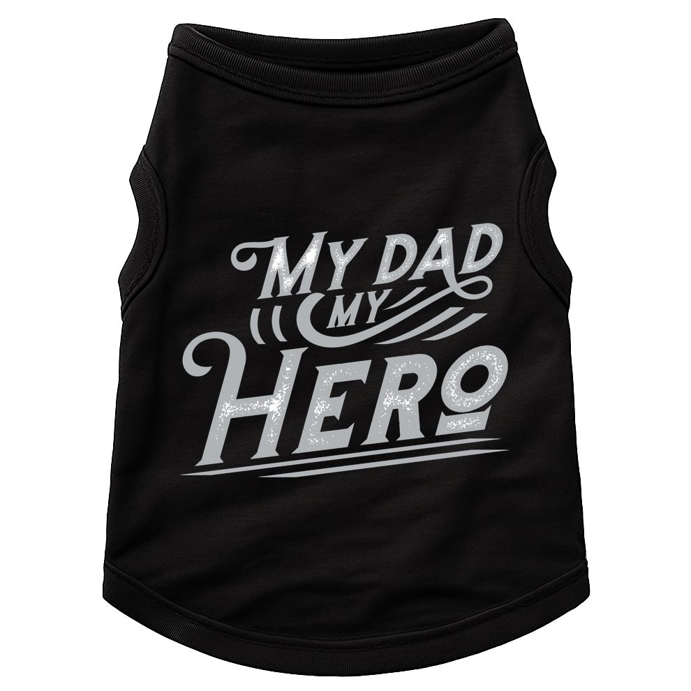 My Dad My Hero Doggie Tank