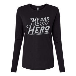 My Dad My Hero Womens Cotton Relaxed Long Sleeve T-Shirt